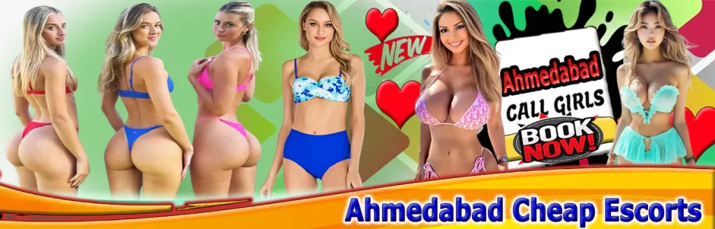 Ahmedabad Cheap Escorts